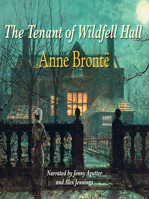 Title details for The Tenant of Wildfell Hall by Anne Brontë - Available